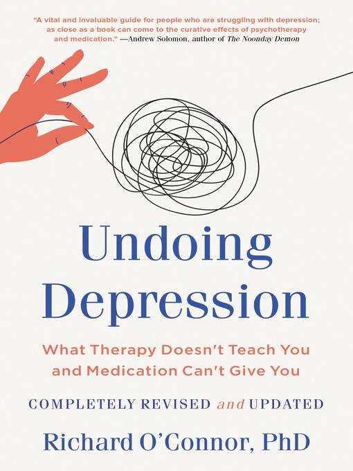 Title details for Undoing Depression by Richard O'Connor - Wait list